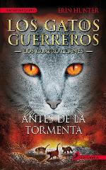 Antes de la tormenta / Rising Storm (GATOS GUERREROS / WARRIORS) (Spanish Edition)