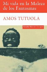 Mi vida en la Maleza de los Fantasmas (Nuevos Tiempos) (Spanish Edition)