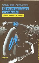 El caso del falso accidente. Berta Mir detective (Las Tres Edades / Serie Negra) (Spanish Edition)