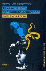 El caso del loro que hablaba demasiado. Berta Mir detective (Las Tres Edades / Serie Negra) (Spanish Edition)