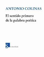 El sentido primero de la palabra poética