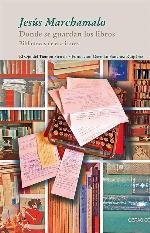 Donde se guardan los libros: Bibliotecas de escritores (El Ojo del Tiempo) (Spanish Edition)