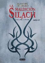 La maldici&oacute;n de Silach. Libro II (Spanish Edition)