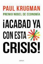 &iexcl;Acabad ya con esta crisis! (Letras de Cr&iacute;tica) (Spanish Edition)