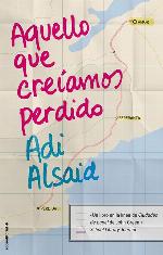 Aquello que cre&iacute;amos perdido (Spanish Edition)