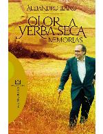 Olor a yerba seca : memorias 1