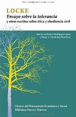 Ensayo sobre la tolerancia: y otros escritos sobre &eacute;tica y obediencia civil (Cl&aacute;sicos del pensamiento econ&oacute;mico y social / Minerva) (Spanish Edition)