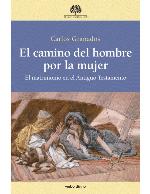 El camino del hombre por la mujer : el matrimonio en el Antiguo Testamento