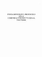 Fundamentos del protocolo en la comunicación institucional