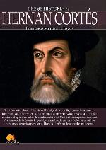 Breve historia de Hern&aacute;n Cort&eacute;s