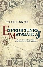 Expediciones matem&aacute;ticas: Los problemas matem&aacute;ticos a trav&eacute;s de la historia (Fuera de colecci&oacute;n) (Spanish Edition)