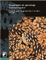 Comunidades de aprendizaje : transformar la educación