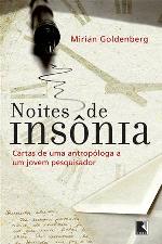 Noites de Insônia : Cartas de Uma Antropóloga a Um Jovem Pesquisador.