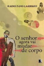 O Senhor Agora Vai Mudar de Corpo