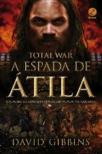 A Espada de Átila - Total War - Vol. 2
