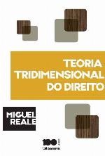 Teoria tridimensional do direito : situação atual