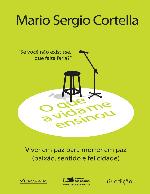 O QUE A VIDA ME ENSINOU