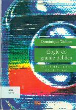 Elogio do grande público : uma teoria crítica da televisão