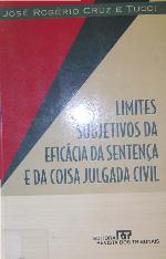 Limites subjetivos da eficácia da sentença e da coisa julgada civil