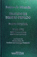 Tratado de direito privado / 18 : Parte especial Direito das coisas, Direitos reais limitados, enfiteuse, servidões / atualizado por Nelson Nery Jr.; Luciano de Camargo Penteado.