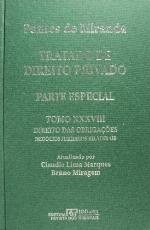 Tratado de direito privado / 38 : Parte especial Direito das obrigações, Negócios jurídicos bilaterais e negócios jurídicos plurilaterais, pressupostos, vícios de direito, vícios do objeto, evicção, redibição, espécies de negócios jurídicos bilaterais e de negócios jurídicos plurilaterais / atualizado por Claudia Lima Marques; Bruno Miragem.