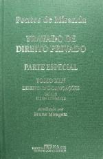 Tratado de direito privado / 42 : Parte especial Direito das obrigações, Mútuo, mútuo a risco, contrato de conta corrente, abertura de crédito, assinação e acreditivo, depósito / atualizado por Bruno Miragem.