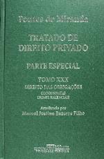 Tratado de direito privado / 30 : Parte especial Direito das obrigações, Concordatas, crimes falenciais, liquidações administrativas voluntárias e coativas / atualizado por Manoel Justino Bezerra Filho.