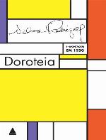 Doroteia: farsa irresponsável em três atos: peça