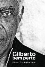 Gilberto bem perto (Portuguese Edition)