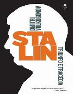 Stalin. Triunfo e tragédia