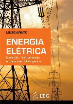 Energia elétrica : geração, transmissão e sistemas interligados.