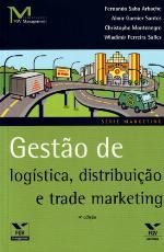 Gestão de Logística, Distribuição e Trade Marketing