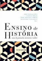 Ensino de história - Usos do passado, memória e mídia