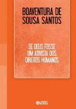 Se Deus fosse um ativista dos direitos humanos