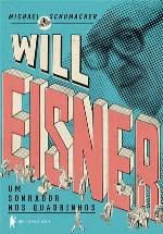 Will Eisner: um sonhador nos quadrinhos