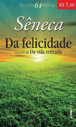 Da Felicidade, seguido de Da vida retirada