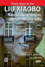 Não tenho inimigos, desconheçoo o Ódio - Escritos e poemas escolhidos