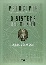 Principia. Princípios Matemáticos de Filosofia Natural - Livros II e III