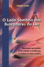 O Lado Sombrio dos Buscadores da Luz (Em Portuguese do Brasil)