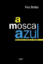 A Mosca Azul (Portuguese Edition)