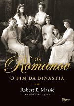 Os Romanov. O Fim da Dinastia