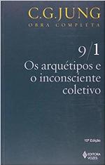 Os arquétipos e o inconsciente coletivo Vol. 9/1