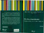 Multiculturalismo. Diferenças Culturais e Práticas Pedagógicas (Em Portuguese do Brasil)