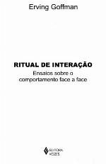 Ritual de Interação: ensaios sobre o comportamento face a face