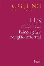 Psicologia e religião oriental (Obras completas de Carl Gustav Jung)