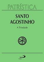 A Trindade - Volume 7. Coleção Patrística