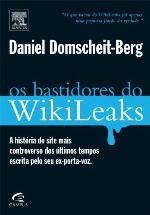 Os Bastidores do Wikileaks