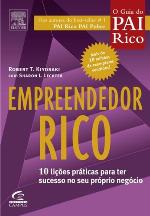 Empreendedor Rico: 10 lições práticas para ter sucesso no seu próprio negócio