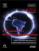 A Ascens O Das Multinacionais Brasileiras