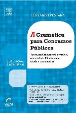 A gramática para concursos públicos.